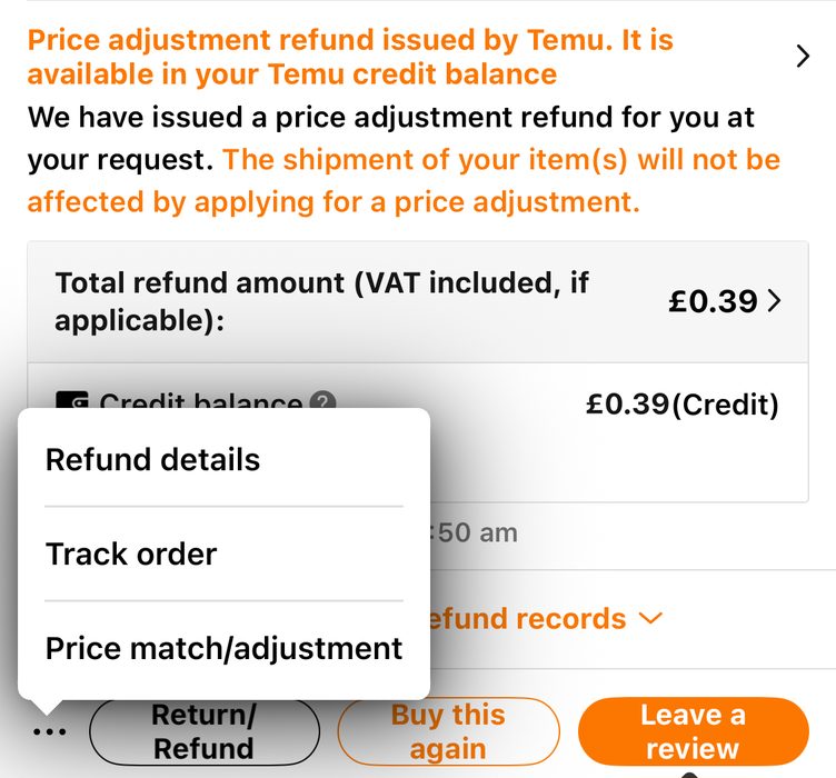 Temu UK order with two price adjustment refunds of 0.02 and 0.39 pounds, and the three-dot menu open showing Refund details, Track order and Price match/adjustment